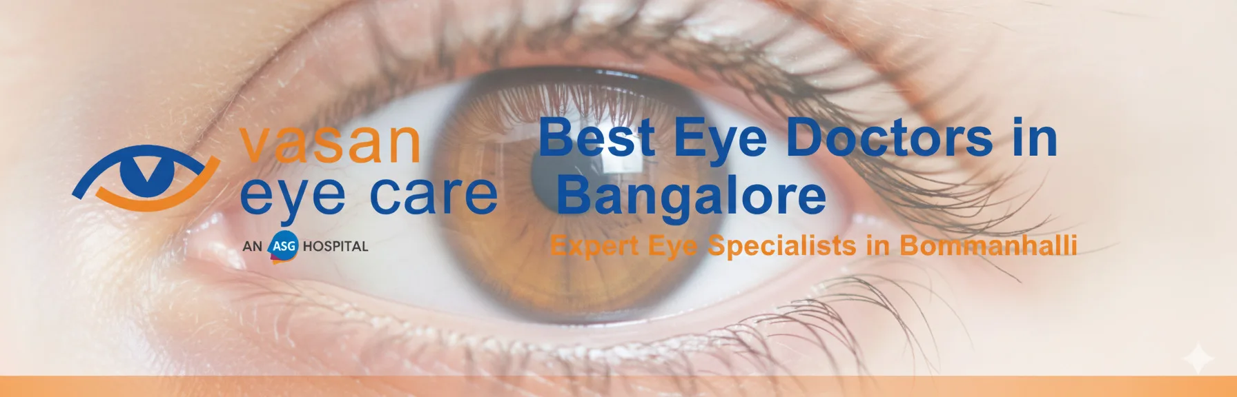 Best Eye Doctors in Bangalore – Expert Eye Specialists in Bommanahalli