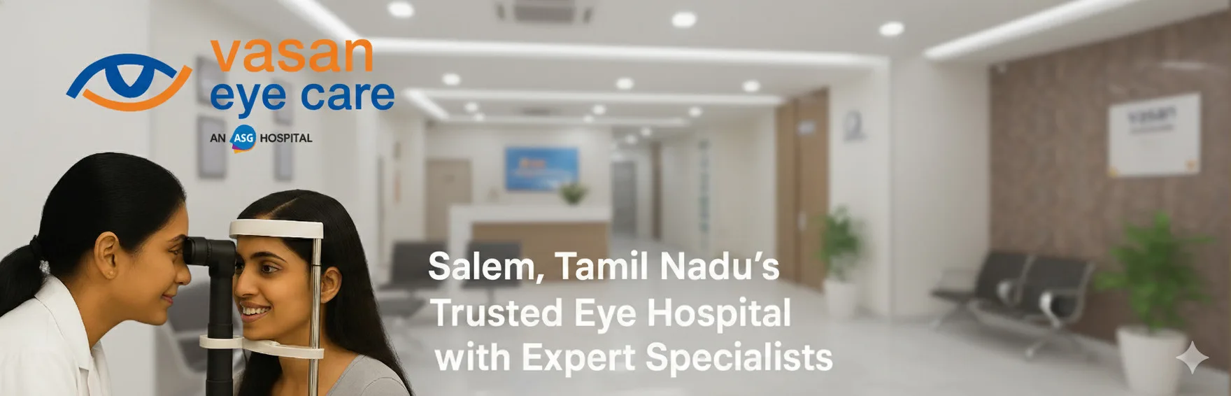 Salem, Tamil Nadu’s Trusted Eye Hospital with Expert Specialists