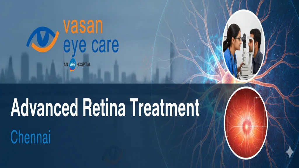 Why Chennai Is a Leading Destination for Advanced Retina Treatments in South India